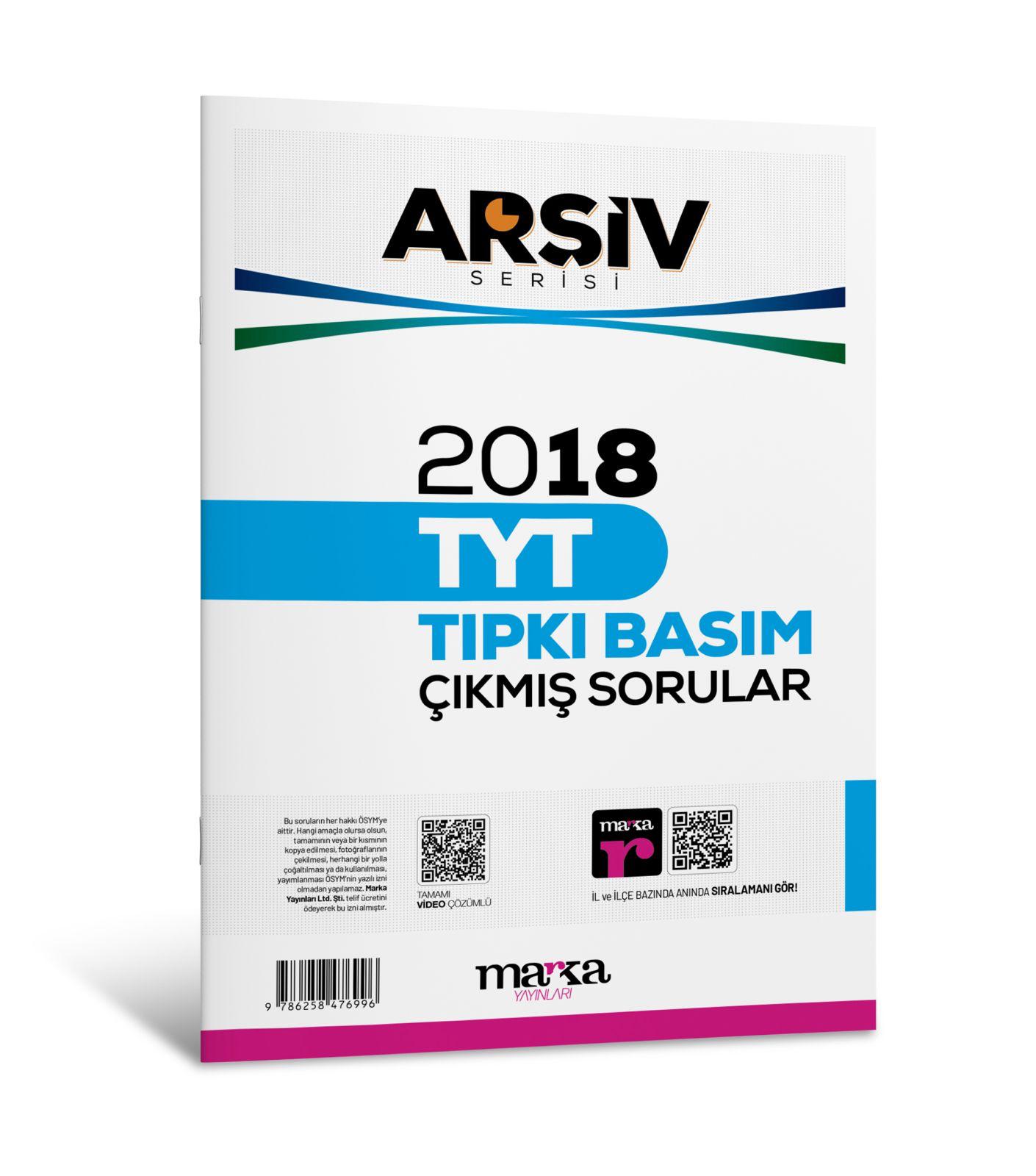 2018 TYT Arşiv Serisi Tıpkı Basım Çıkmış Sorular Tamamı Video Çözümlü Marka Yayınları