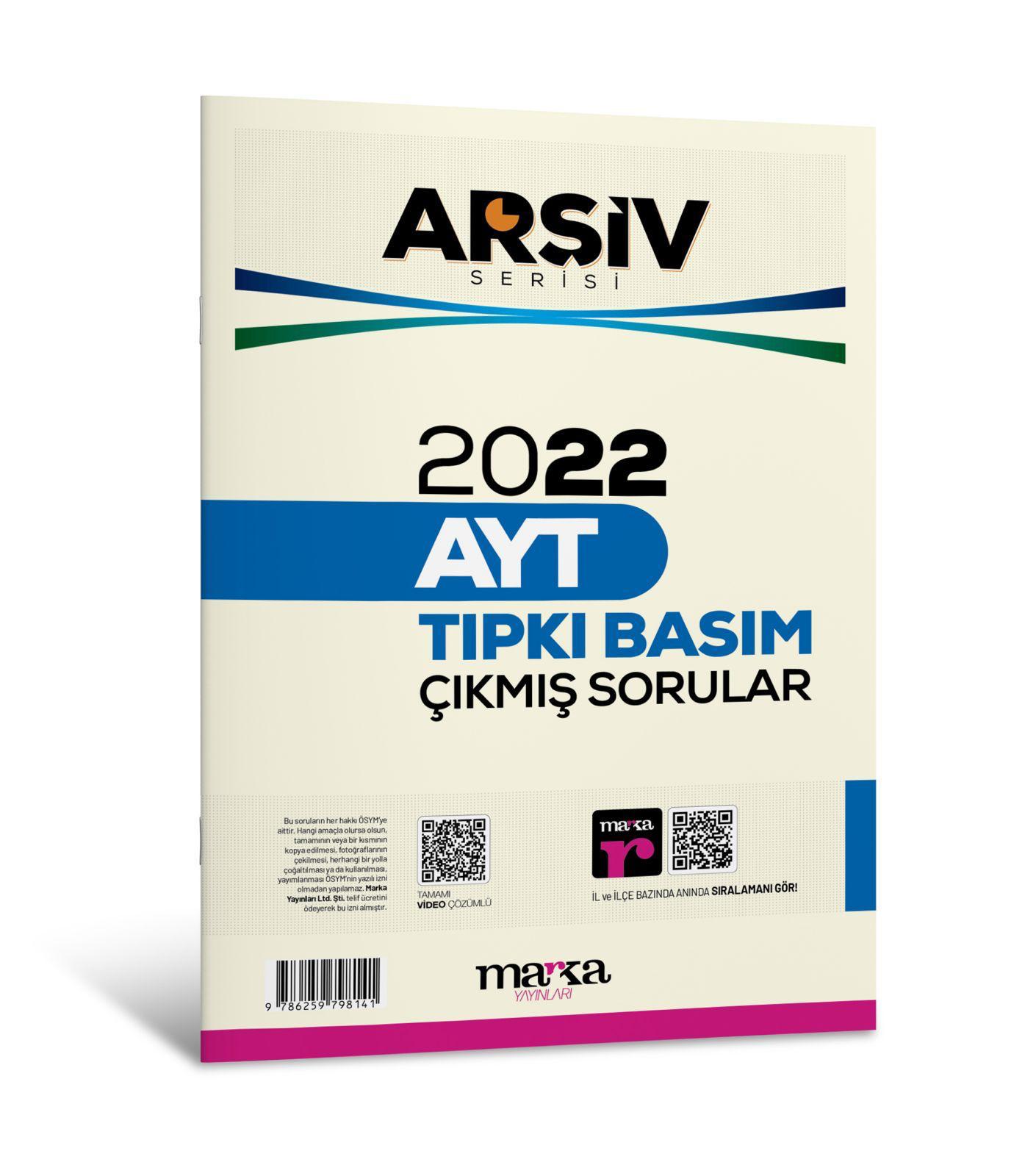 2022 AYT Arşiv Serisi Tıpkı Basım Çıkmış Sorular Tamamı Video Çözümlü Marka Yayınları